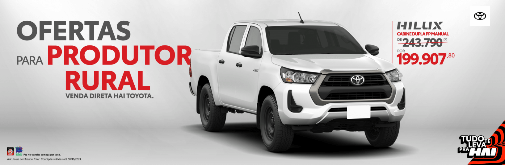 Aproveite a oferta exclusiva para produtores rurais: Toyota Hilux cabine dupla pp manual, de R$ 243.790,00 por R$ 199.907,80, com mais de R$ 45.000,00 de desconto no Plano Flex Agro, parcelas anuais em até 5 anos sem entrada e escolha do primeir